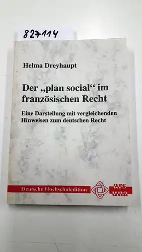 Dreyhaupt, Helma: Der "plan social" im französischen Recht. Eine Darstellung mit vergleichenden Hinweisen zum deutschen Recht. 
