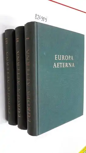 Metz, Max S: Europa aeterna. Band 1-3 hier in 3 Büchern komplett! Eine Gesamtschau über das Leben Europas und seine Völker. Kultur, Wirtschaft, Staat und Mensch. 