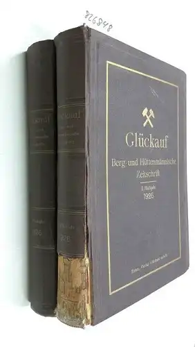 Beeckmann [Schriftleitung], W: Glückauf . Berg- und Hüttenmännische Zeitschrift . 62. Jahrgang 1926. Komplett in 2 Bänden. 