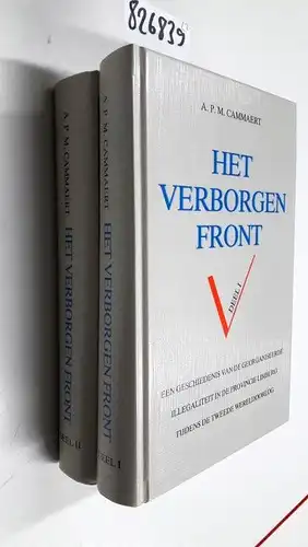 Cammaert, A. P. M: Het verborgen front: Geschiedenis van de georganiseerde illegaliteit in de provincie Limburg tijdens de Tweede Wereldoorlog (Maaslandse monografieen) (Dutch Edition). 