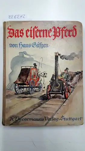 Gäfgen, Hans: Das eiserne Pferd
 Erzählungen um Georg Stephenson. Mit Bildern von Eduard Winkler. 