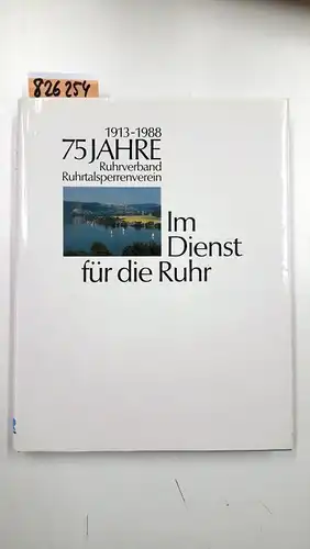 Radzio, Heiner (Herausgeber): 75 Jahre im Dienst für die Ruhr : 1913 - 1988
 Ruhrverb. ; Ruhrtalsperrenverein. [Red. Beratung: Heiner Radzio]. 