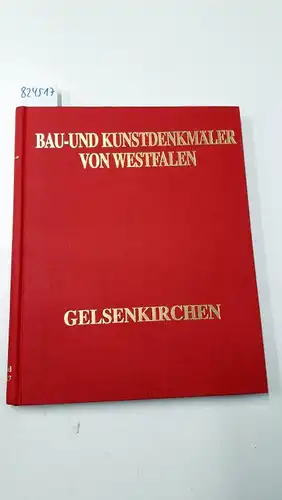 Ludorff, A. (Bearb.): Die Baudenkmäler und Kunstdenkmäler von Westfalen, Bd.26/27, Kreis Gelsenkirchen-Stadt. 