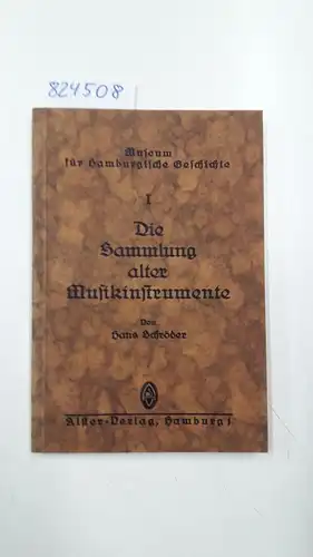 Schröder, Hans: Verzeichnis der Sammlung alter Musikinstrumente. 