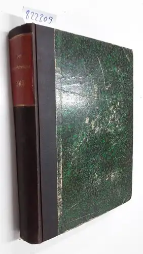 Verlag von Otto Elsner: Der Papier-Fabrikant Jg. 1915 Heft 1-52. Zeitschrift für die Papier-, Pappen-, Holz-, Strohstoff- und Zellstoff-Fabrikation. 