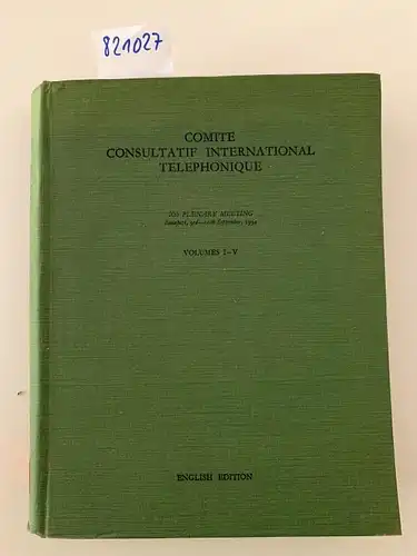 International Standard Electric Corporation: Comite Consultatif International Téléphonique
 Xth Plenary meeting Budapest, 3rd-10th September, 1934 Volumes I-V. 