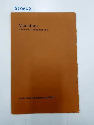 Donaghy, Michael and Barbara Tetenbaum: Machines. A Poem by Michael Donaghy With Artwork by Barbara Tetenbaum. 
