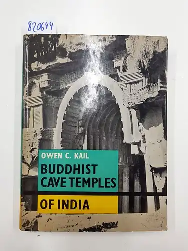Kail, Owen C: Buddhist Cave Temples of India. 