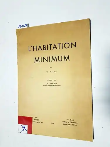 Vitali, R. und H. Belmonte (Übers.): L'Habitation minimum. 