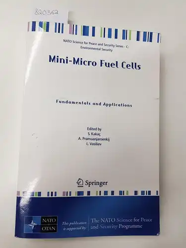 Kakaç, S., A. Pramuanjaroenkij and L. Vasiliev: Mini-Micro Fuel Cells: Fundamentals and Applications (NATO Science for Peace and Security Series C: Environmental Security). 