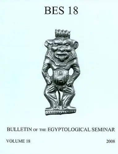 Bergman, Dag and James P. Allen: Bulletin of the Egyptological Seminar, Volume 18 (2009) (Bulletin of the Egyptological Seminar of New York, Band 18). 