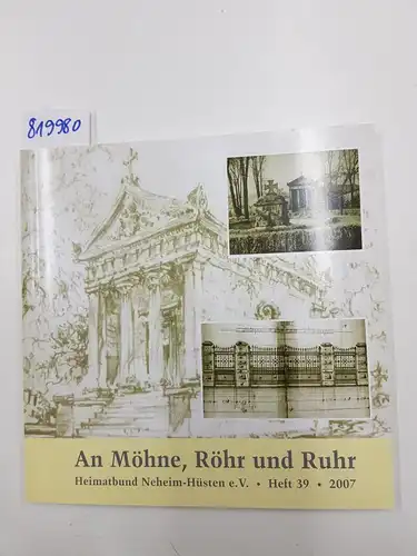 Schäfer, Gerd und Franz Josef Schulte: Die alten Neheimer Friedhöfe - An Möhne, Röhr und Ruhr Heft 39. 