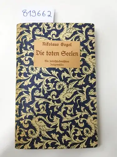 Gogol, Nikolaus und Philipp (Übers.) Löbenstein: Die toten Seelen. Ein satirisch-komisches Zeitgemälde von Nikolaus Gogol. Zweiter Teil. 