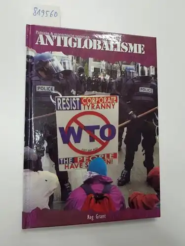 Grant, Reg: Antiglobalisme. 