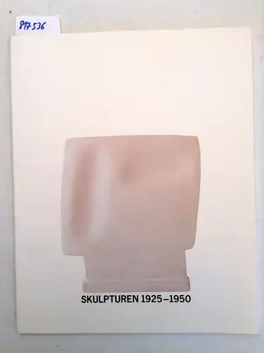 Graphisches Kabinett: Skulpturen 1925-1950 zwischen Abstraktion und Figuration. Ausstellung 18. Feb. - 22. April 1989. Graphisches Kabinett. Bremen. 