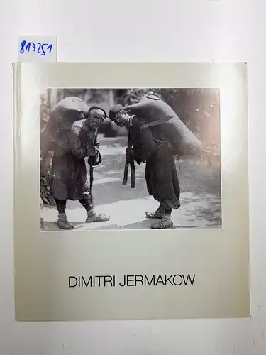Wienand: Dimitri Jermakow - Ca. 1845- ca. 1916 - Ein Pionier Der Photoreportage. 