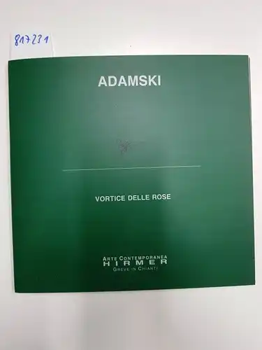 Adamski, Hans-Peter: VORTICE DELLE ROSE. 