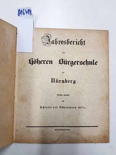 Campeschen Officin: Jahresbericht der höheren Bürgerschule zu Nürnberg bekannt gemacht am Schlusse des Schuljahres 1830/31. 