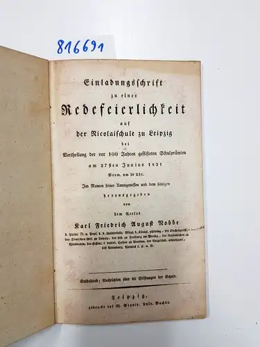 Robbe, Karl Friedrich August: Einladungsschrift zu einer Redefeierlichkeit auf der Nicolaischule zu Leipzig bei Vertheilung der vor 100 jahren gestifteten Schulprämien am 27sten Junius 1831. 
