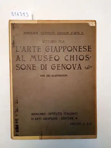 Ricci, Corrado: L'Arte Giapponese al Museo chiossone di Genova. Collezione di Monografie illustrate
 Serie Va. - Raccolte d'Arte 5. 