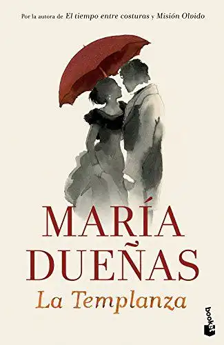 Duenas, María: La Templanza (Novela y Relatos). 