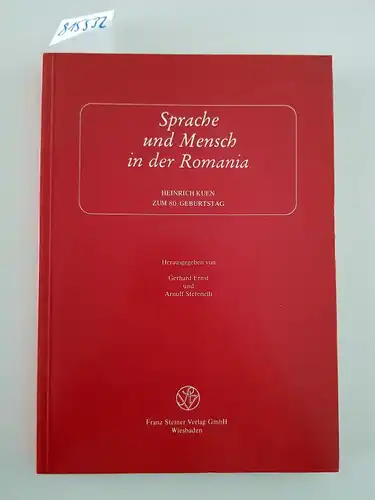 Ernst, Gerhard und Arnulf Stefenelli: Sprache und Mensch in der Romania: Heinrich Kuen zum 80. Geburtstag. 