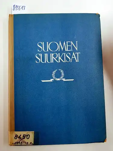 Karikoski, V. A. M., Akseli Kaskela und Lauri Santala: Suomen Suurkisat. 