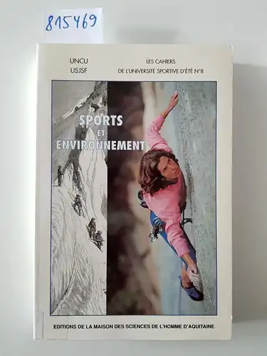 Gibert, Ernest: Sports et environnement : la montagne, les hommes et leurs reliefs. 