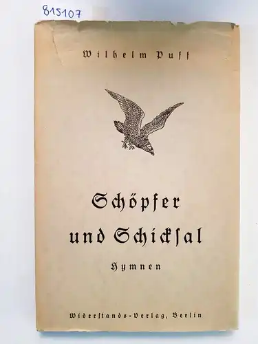 Puff, Wilhelm: Schöpfer und Schicksal. Hymnen. 