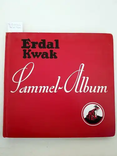 Werner & Metz Aktiengesellschaft (Hrsg.): Erdal Kwak Sammelalbum (mit 216 Sammelbildern). 