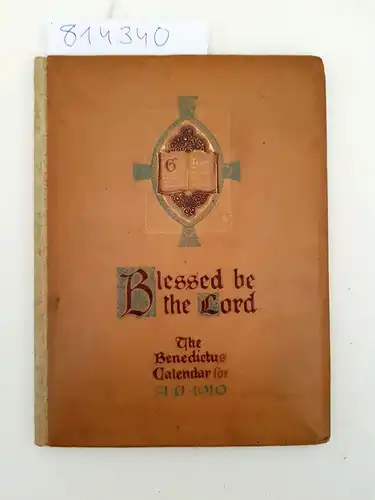 Nister, Ernest: Blessed be the Lord, The Benedictus Calendar for 1910. 