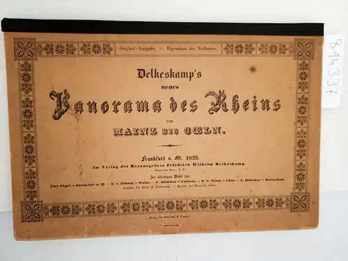 Delkeskamp, Friedrich Wilhelm: Delkeskamp's neues Panorama des Rheins von Mainz bis Coeln 1839
 Notes á consulter le nouveau Panorama du Rhin depuis Mayence jusqu'à Cologne par Frédéric Guillaume Delkeskamp. 