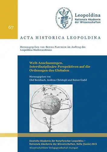 Breidbach â , Olaf, Andreas Christoph und Rainer Godel: Welt-Anschauungen. Interdisziplinäre Perspektiven auf die Ordnungen des Globalen. 