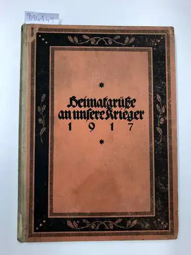 Katholischer Charitas-Verband für Berlin und Vororte (Hrsg.): Heimatgrüße an unsere Krieger 1916 (52 Heimatgrüße). 