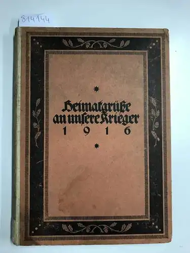 Katholischer Charitas-Verband für Berlin und Vororte (Hrsg.): Heimatgrüße an unsere Krieger 1916 (52 Heimatgrüße). 