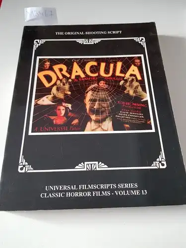 Riley, Philip J. and Filmbooks Magicimage: Dracula: The Original 1931 Shooting Script (UNIVERSAL FILMSCRIPTS SERIES: CLASSIC HORROR FILMS). 