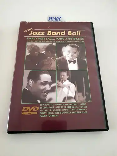 At the Jazz Band Ball. Early hot Jazz, Song and Dance from rare original film masters (1925-1933)