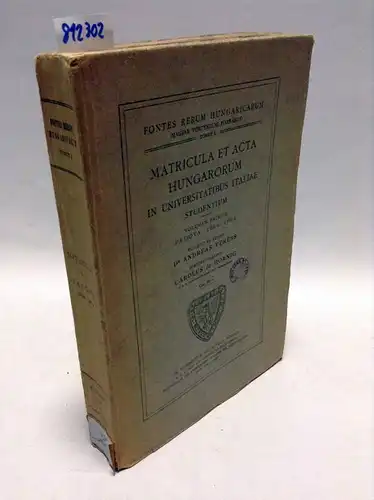 Veress (Hrsg.), Andreas: Matricula et acta Hungarorum in Universitate Patavina studentium (1264-1864) (= Band 1 von: Matricula et acta Hungarorum in Universitatibus Italiae / Fontes rerum Hungaricarum (Magyar Történelmi Források)). 