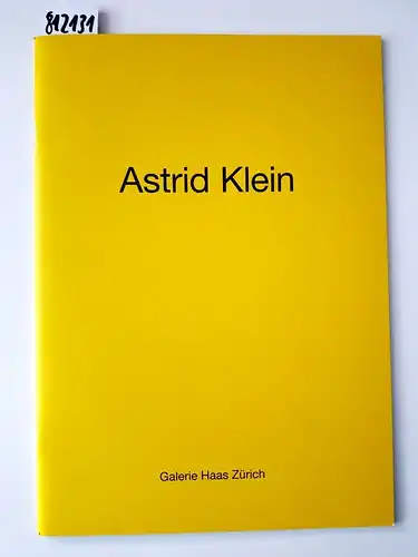 Galerie Haas: Astrid Klein. 