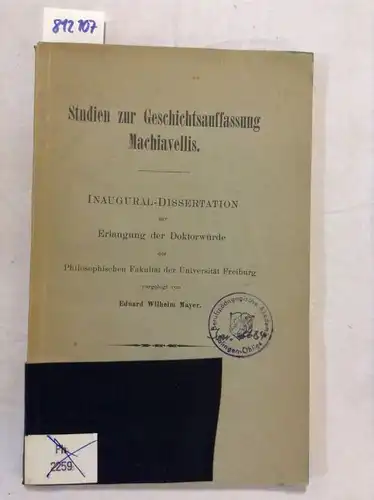 Mayer, Eduard Wilhelm: Studien zur Geschichtsauffassung Machiavellis. Dissertation. 