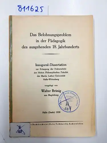 Brünig, Walter: Das Belohnungsproblem in der Pädagogik des ausgehenden 18. Jahrhunderts (Dissertation). 
