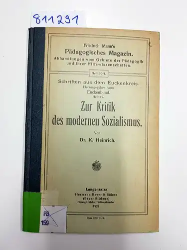 Heinrich, K: Zur Kritik des modernen Sozialismus
 Friedrich Mann's pädagogisches Magazin (Heft 1044). 