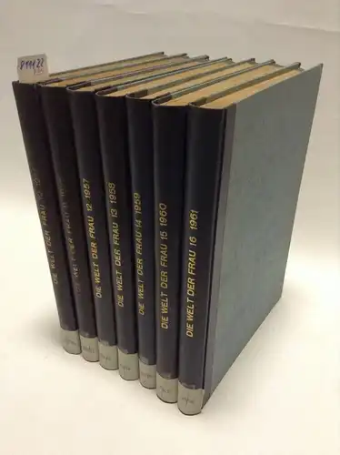 Pfeiffer (Hrsg.), Lisbet: Die Welt der Frau. Eine Monatsschrift für Kultur, Familie, Haus, Beruf - 10. bis 16. Jahrgang, 1955 - 1961. 