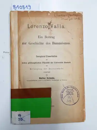 Schwahn, Walther: Lorenzo Valla - Ein Beitrag zur Geschichte des Humanismus
 Dissertation. 