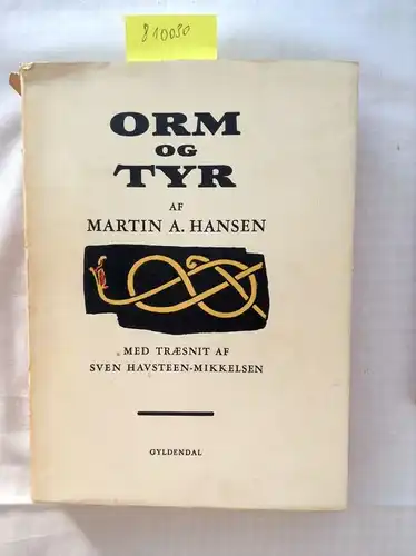 Hansen, Martin A: Orm og Tyr. 