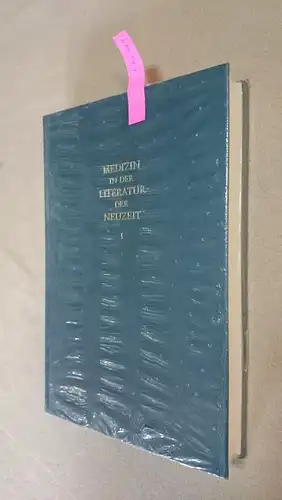 Engelhardt, Dietrich von: Medizin in der Literatur der Neuzeit. Teil: 1. Darstellung und Deutung
 Schriften zu Psychopathologie, Kunst und Literatur ; 2. 