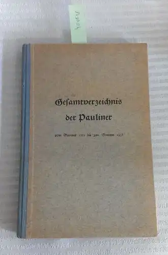 Universitäts-Sängerverein zu St. Pauli: Gesamtverzeichnis der Pauliner vom Sommer 1822 bis zum Sommer 1938. 
