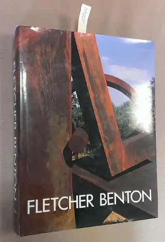 Lucie-Smith, Edward: Fletcher Benton. 