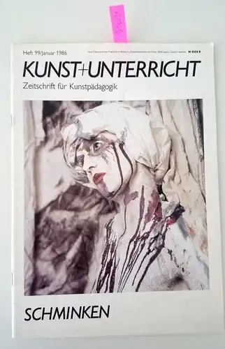 Klett Verlag: Kunst + Unterricht Heft 99 / Januar 1986 : Über Praxis nachdenken. 