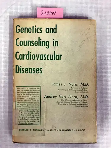Nora, James J. und Audrey Hart Nora: Genetics and counselling in cardiovascular diseases. 